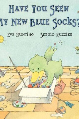 Cover of Have You Seen My New Blue Socks?