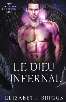Book cover for Le Dieu Infernal