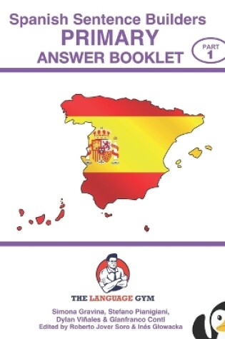 Cover of Spanish Primary Sentence Builders - ANSWER BOOKLET - Part 1