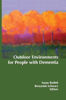 Cover of Outdoor Environments for People with Dementia