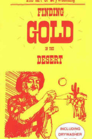 Cover of Finding Gold in the Desert
