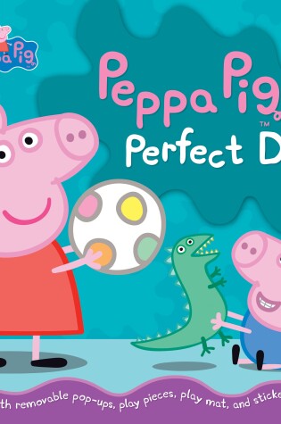 Cover of Peppa Pig and the Perfect Day