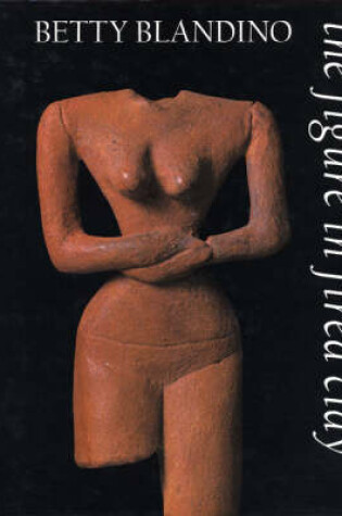 Cover of The Figure in Fired Clay