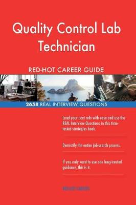 Book cover for Quality Control Lab Technician Red-Hot Career; 2658 Real Interview Questions