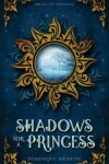 Book cover for Shadows for a Princess