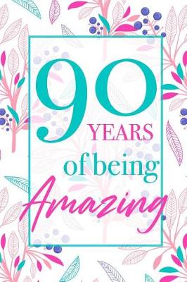 Book cover for 90 Years Of Being Amazing