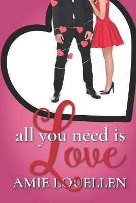 Book cover for All You Need Is Love