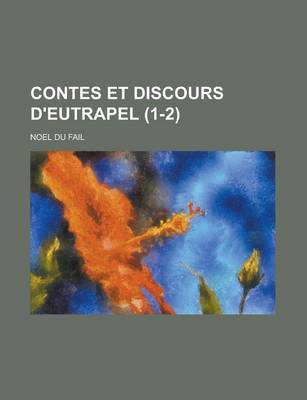 Book cover for Contes Et Discours D'Eutrapel (1-2)