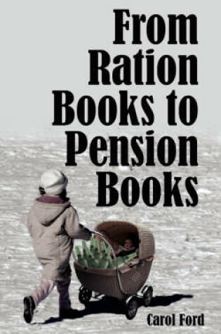 Cover of From Ration Books to Pension Books