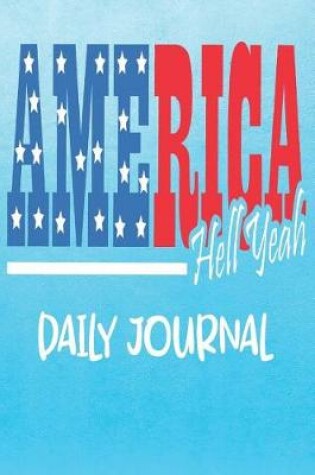 Cover of America Hell Yeah - Daily Journal