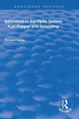 Cover of Education in the Open Society - Karl Popper and Schooling