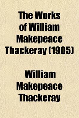 Book cover for The Works of William Makepeace Thackeray (Volume 1; V. 20); Irish Sketch Book