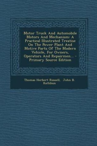 Cover of Motor Truck and Automobile Motors and Mechanism