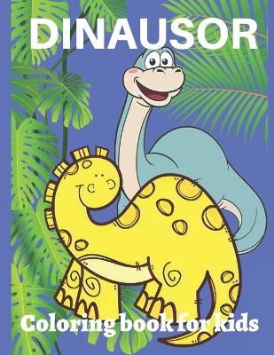 Book cover for Dinausor Coloring Book for Kids