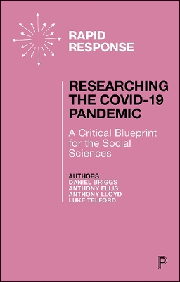Book cover for Researching the COVID-19 Pandemic: A Critical Blueprint for the Social Sciences