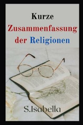 Cover of Kurze Zusammenfassung der Religionen