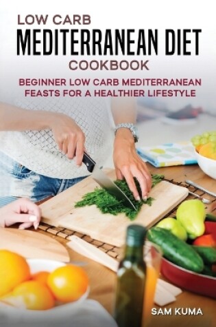 Cover of Low Carb Mediterranean Diet Cookbook