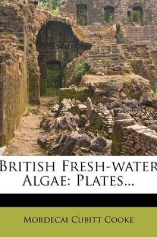 Cover of British Fresh-Water Algae