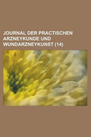 Cover of Journal Der Practischen Arzneykunde Und Wundarzneykunst (14)