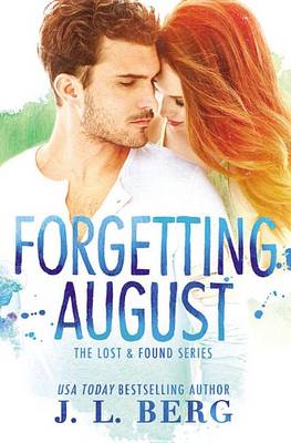 Forgetting August by J L Berg