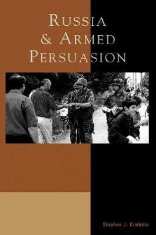 Cover of Russia and Armed Persuasion