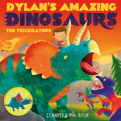 Book cover for Dylan's Amazing Dinosaurs - The Triceratops