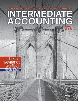Book cover for Intermediate Accounting, 17e Rockford Practice Set