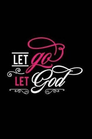 Cover of Let Go Let God