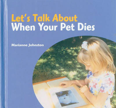 Book cover for Let's Talk About: When Your Pet Dies