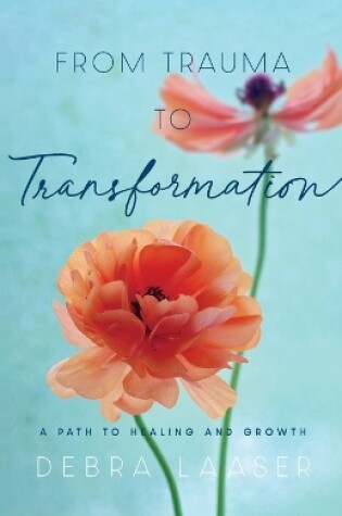 Cover of From Trauma to Transformation