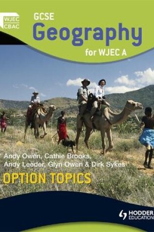 Cover of GCSE Geography for WJEC A Option Topics