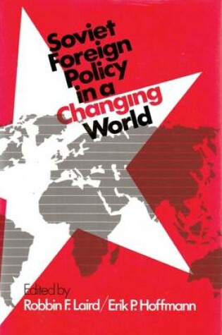 Cover of Soviet Foreign Policy in a Changing World