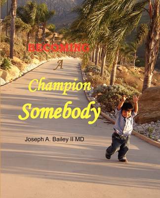 Book cover for Becoming a Champion Somebody