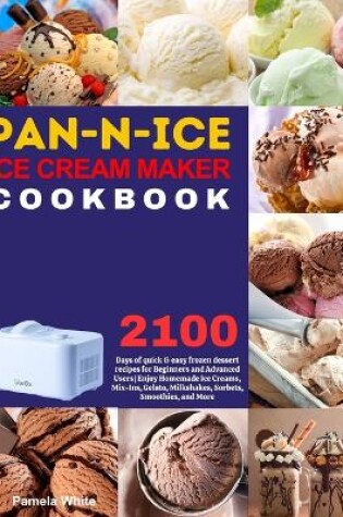 Cover of Pan-n-Ice Ice Cream Maker Cookbook