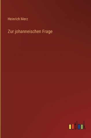 Cover of Zur johanneischen Frage