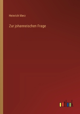 Book cover for Zur johanneischen Frage