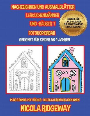 Cover of Nachzeichnen und Ausmalblätter (Lebkuchenmänner und -häuser 1)