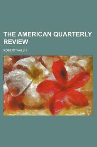 Cover of The American Quarterly Review (Volume 21)