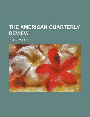 Book cover for The American Quarterly Review (Volume 21)