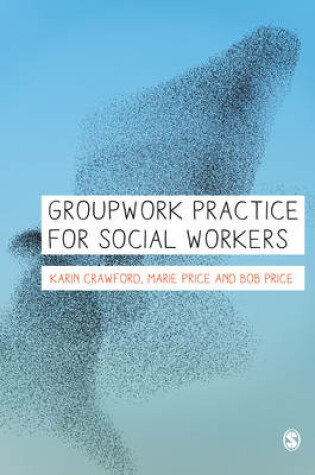 Cover of Groupwork Practice for Social Workers