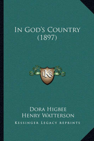 Cover of In God's Country (1897) in God's Country (1897)