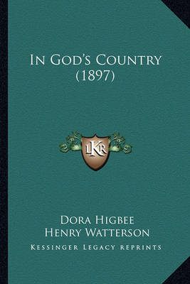 Book cover for In God's Country (1897) in God's Country (1897)