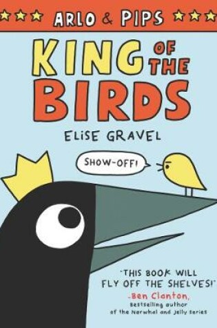 Cover of Arlo & Pips: King of the Birds