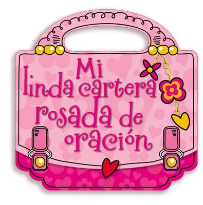 Book cover for Mi linda cartera rosada de oración