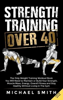 Cover of Strength Training Over 40