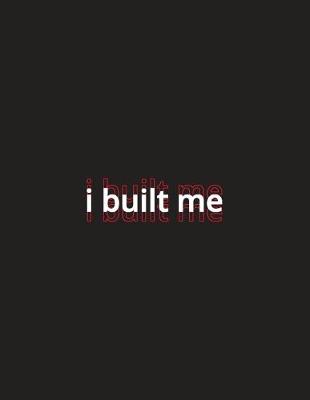 Book cover for i built me