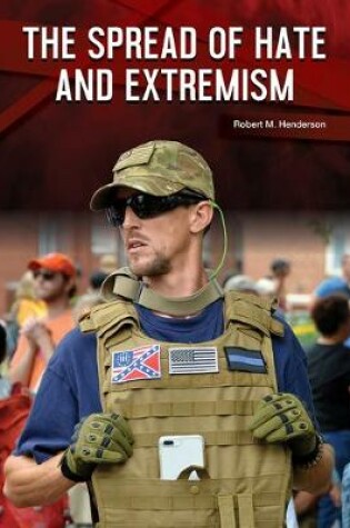 Cover of The Spread of Hate and Extremism