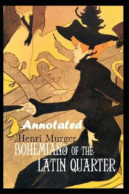 Book cover for Bohemians of the Latin Quarter "Annotated" Literary Fiction