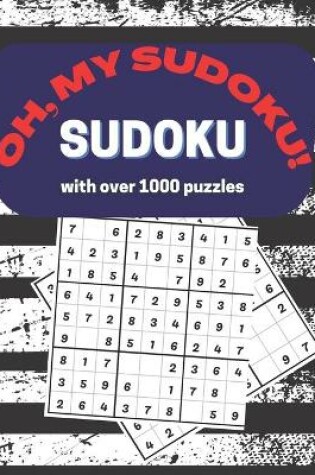 Cover of Oh, My Sudoku! sudoku with over 1000 puzzles