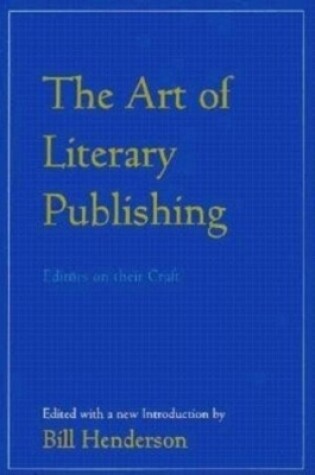 Cover of The Art of Literary Publishing